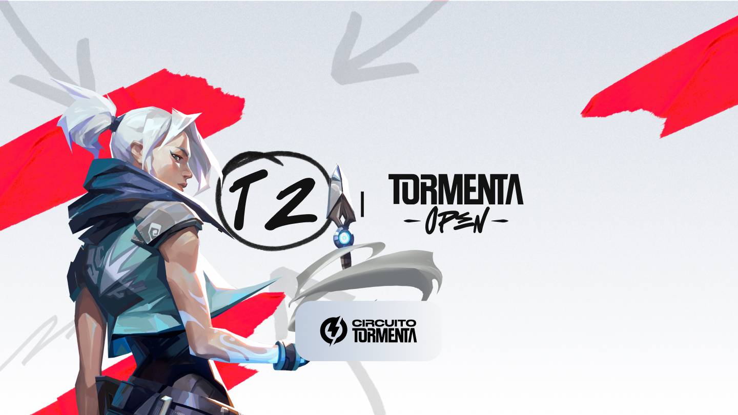 Valorant Tormenta Open T2 #1